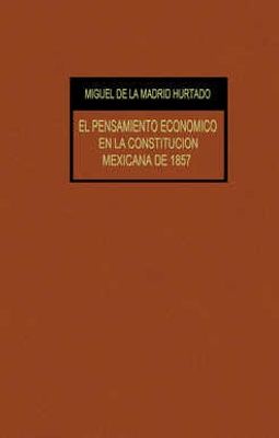 Pensamiento económico en la Constitución Mexicana de 1857