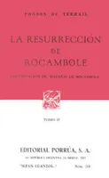 La resurrección de Rocambole: Continuación de 'Hazañas de Rocambole' Tomo II