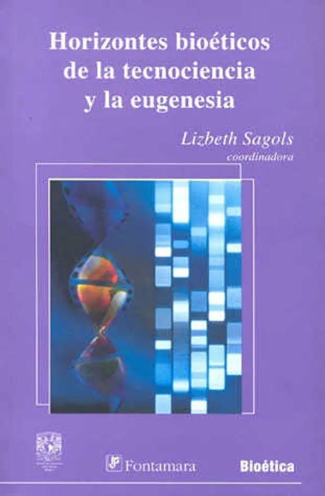 HORIZONTES BIOETICOS DE LA TECNOCIENCIA Y LA EUGENESIA