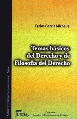 TEMAS BASICOS DEL DERECHO Y DE FILOSOFIA DEL DERECHO
