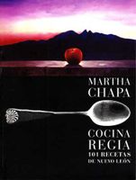 Cocina regia 101 recetas de Nuevo León