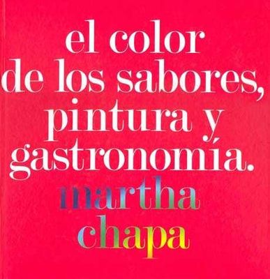 El color de los sabores pintura y gastronomía