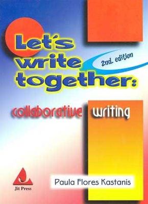 LETS WRITE TOGETHER COLLABORATIVE WRITING