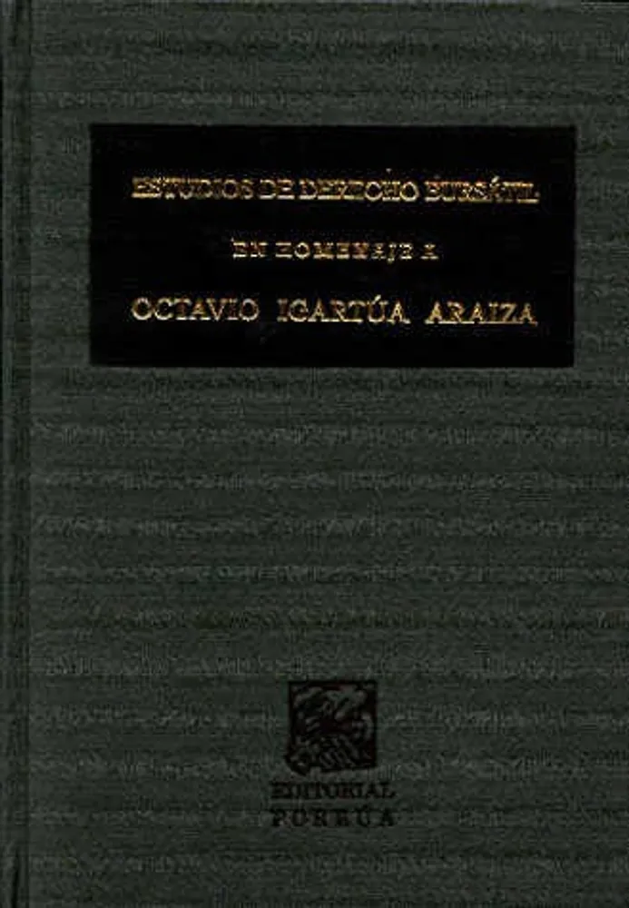 Estudios de derecho bursátil en homenaje a Octavio Igartúa Araiza