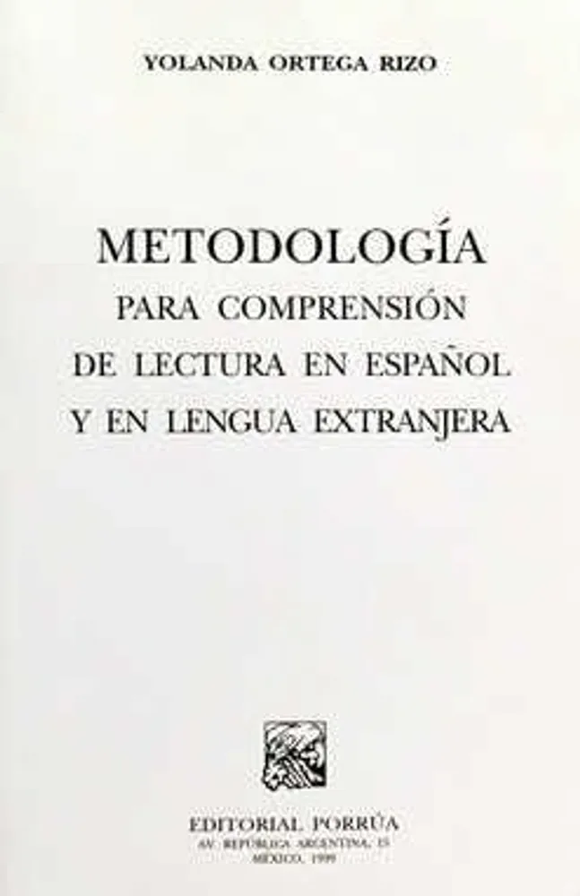 Metodología para comprensión de lectura en Español y en lengua extranjera