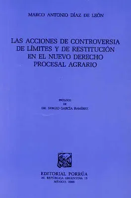 Acciones de controversia de limites y de restitución en el nuevo derecho procesal agrario