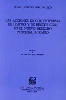 Acciones de controversia de limites y de restitución en el nuevo derecho procesal agrario