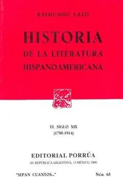 Historia de la literatura hispanoamericana: El siglo XIX (1780-1914