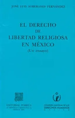 El derecho de libertad religiosa en México: un ensayo