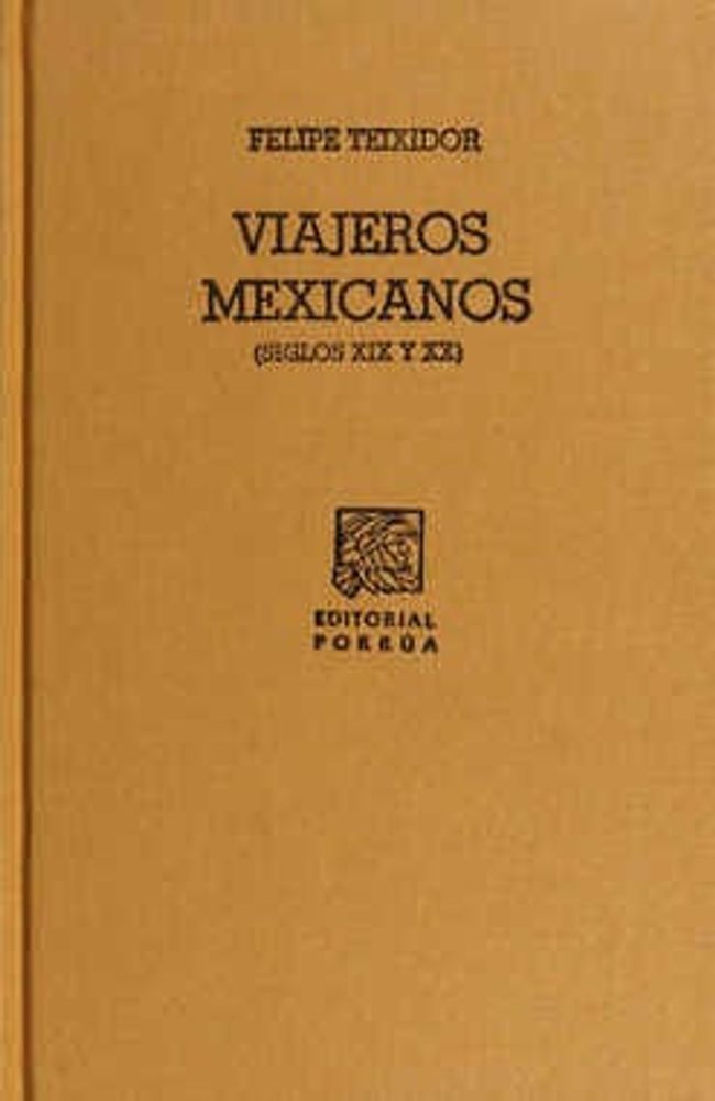 Viajeros mexicanos (Siglos XIX y XX