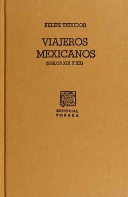 Viajeros mexicanos (Siglos XIX y XX