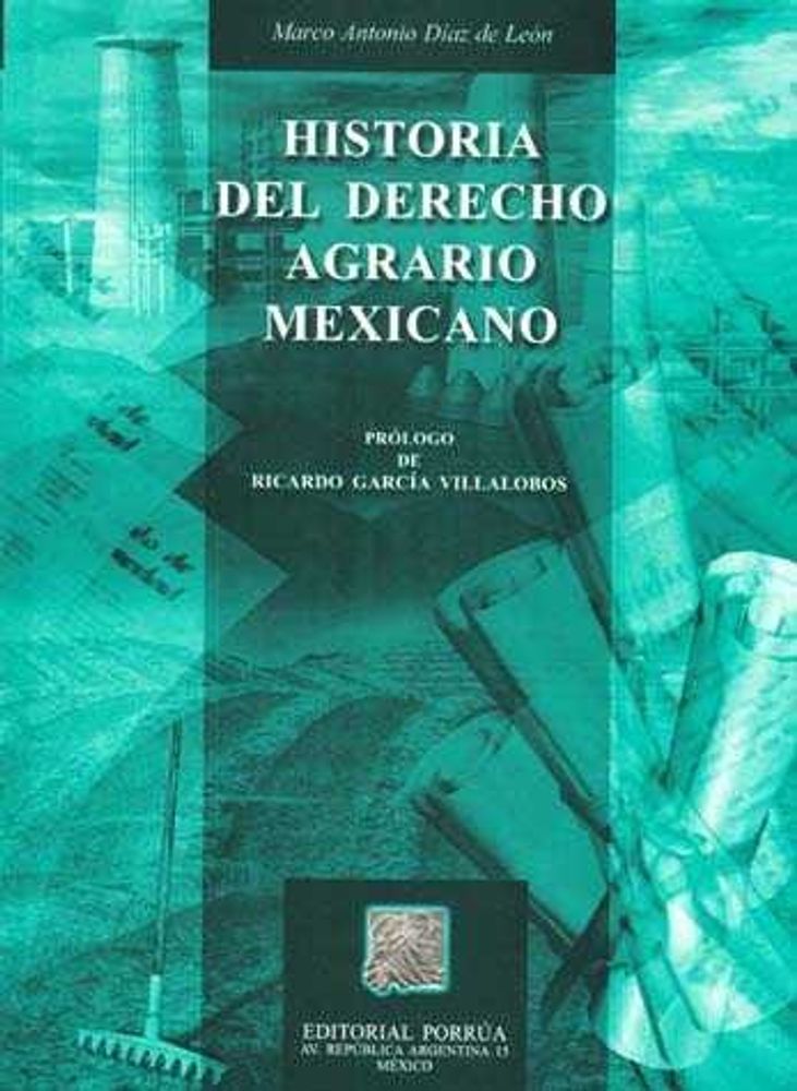 Historia del derecho agrario mexicano