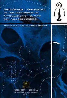 Diagnostico y tratamiento de los trastornos de articulación en el niño de paladar hendido