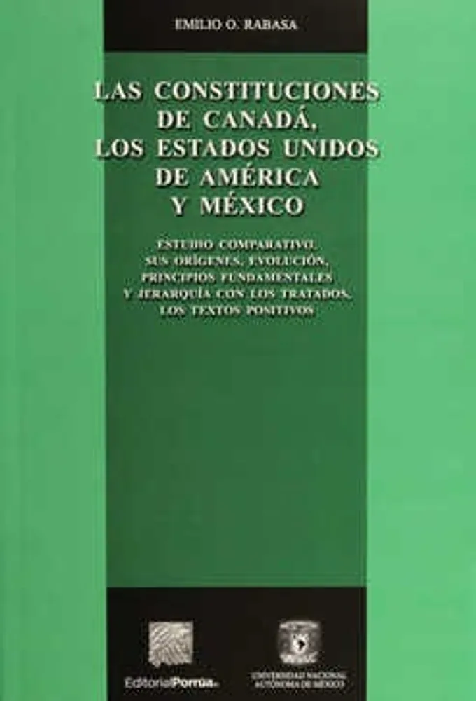 Las constituciones de Canadá, los Estados Unidos de América y México