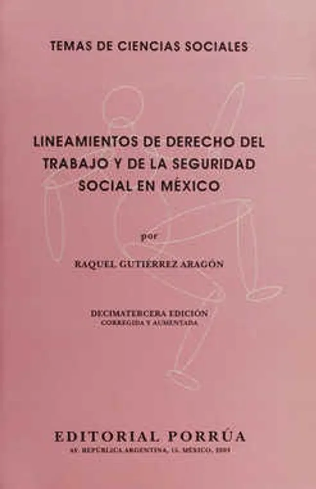 Lineamientos de derecho del trabajo y de la seguridad social en México