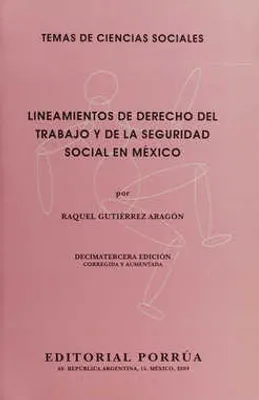 Lineamientos de derecho del trabajo y de la seguridad social en México
