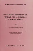 Lineamientos de derecho del trabajo y de la seguridad social en México