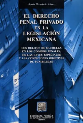 El derecho penal privado en la legislación mexicana