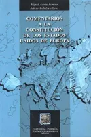 Comentarios a la constitución de los Estados Unidos de Europa