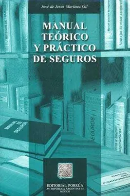 Manual teórico y práctico de seguros