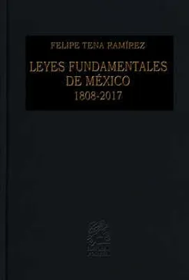 Leyes fundamentales de México 1808-2017