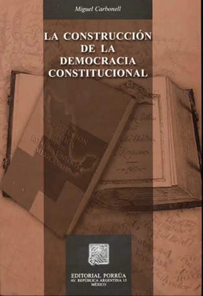 La construcción de la democracia constitucional