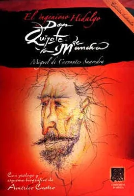 Ingenioso Hidalgo Don Quijote de la mancha (edición ilustrada)