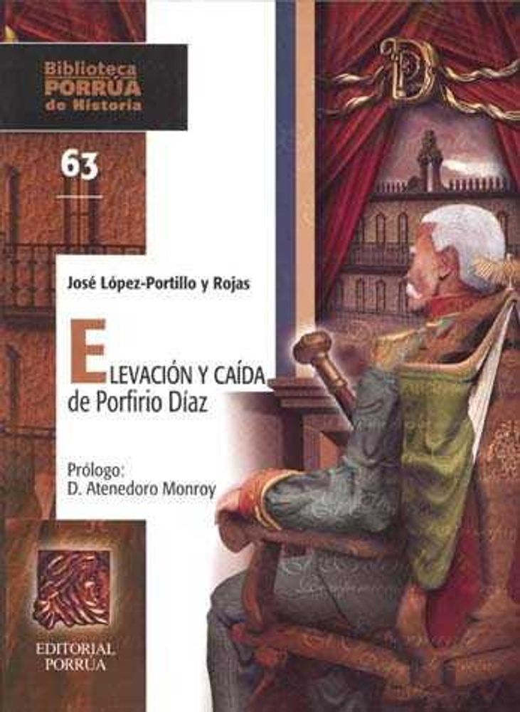 Elevación y caída de Porfirio Díaz