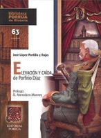 Elevación y caída de Porfirio Díaz