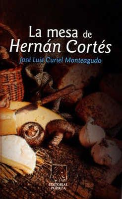 La mesa de Hernán cortes