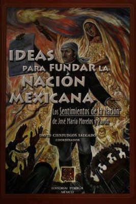 Ideas para fundar la nación mexicana
