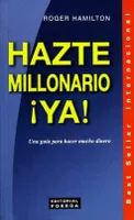 Hazte millonario ¡ya!