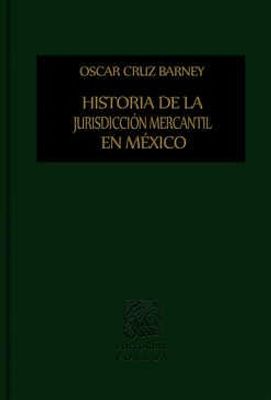 Historia de la jurisdicción mercantil en México