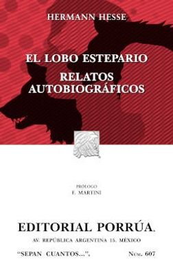 El lobo estepario · Relatos autobiográficos