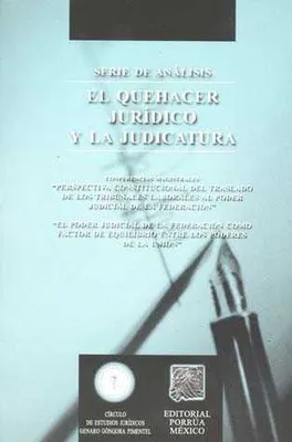 El quehacer jurídico y la judicatura