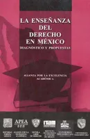 La enseñanza del derecho en México: diagnóstico y propuestas