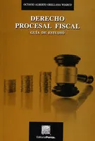 Derecho procesal fiscal guía de estudio