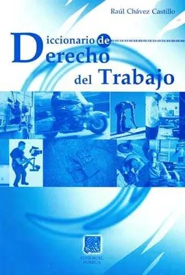 Diccionario de derecho del trabajo