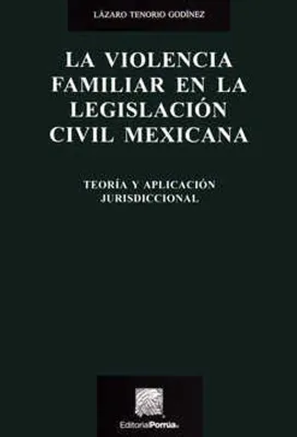 Violencia familiar en la Legislación Civil Mexicana