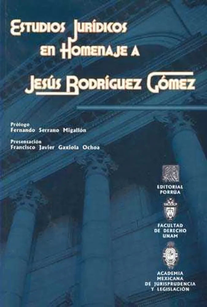 Estudios jurídicos en homenaje a Jesús Rodríguez Gómez