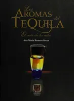 Los aromas del tequila: el arte de la cata