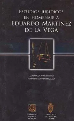 Estudios jurídicos en homenaje a Eduardo Martínez de la Vega