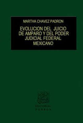 Evolución del juicio de amparo y del Poder Judicial Federal Mexicano