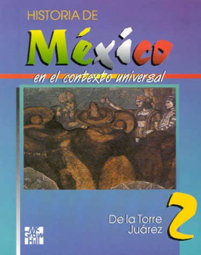 HISTORIA DE MEXICO 2 EN EL CONTEXTO UNIVERSAL