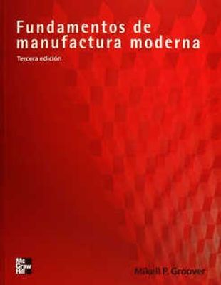 Fundamentos de manufactura moderna