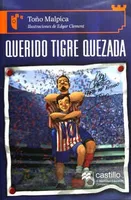 Querido Tigre Quezada