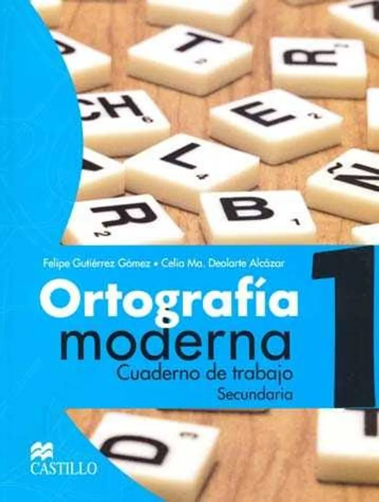 ORTOGRAFIA MODERNA 1 CUADERNO DE TRABAJO SECUNDARIA