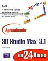 APRENDIENDO 3D STUDIO MAX 3.1 EN 24 HORAS