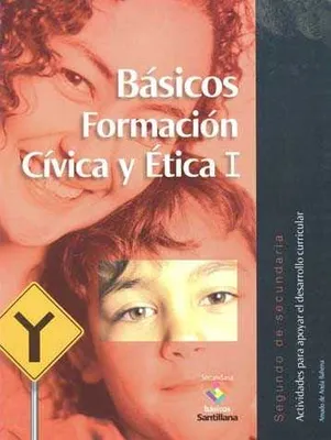 BASICOS FORMACION CIVICA Y ETICA 1 SEGUNDO DE SECUNDARIA