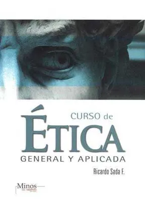 CURSO DE ETICA GENERAL Y APLICADA